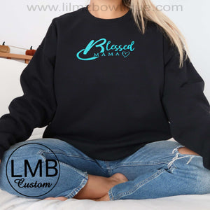 Black Blessed Mama adult sweatshirt with turquoise thread lettering.