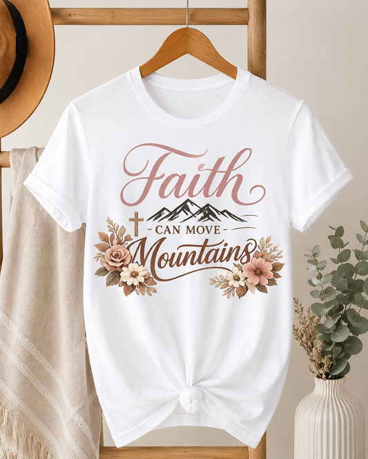 Faith Can Move Mountains Christian Women’s T-Shirt – Floral Inspirational Faith Tee